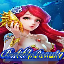 1024 x 576 youtube banner