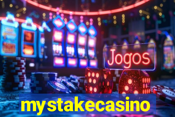 mystakecasino