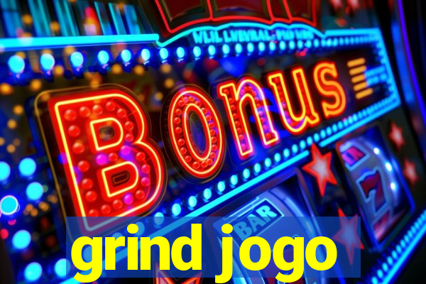 grind jogo