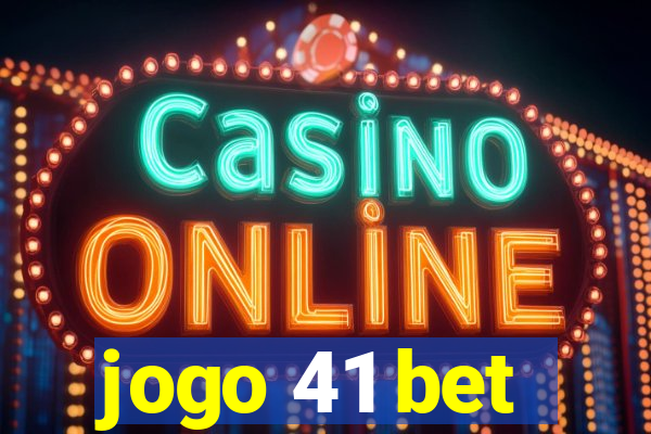 jogo 41 bet