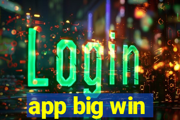 app big win