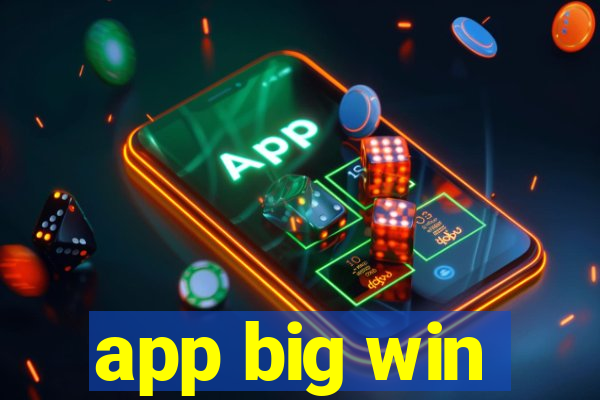 app big win