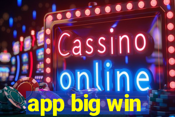 app big win