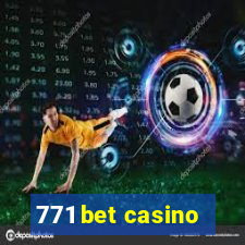 771 bet casino