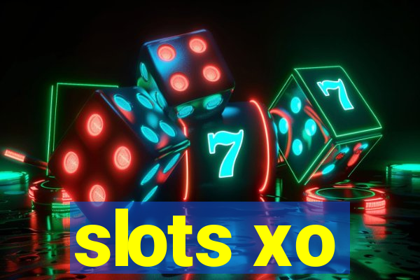 slots xo