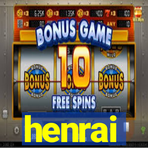 henrai