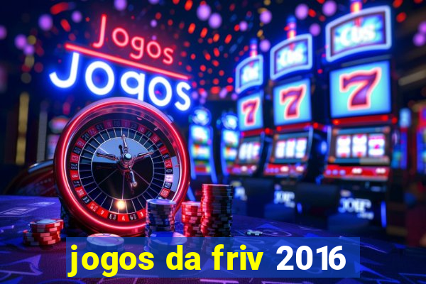 jogos da friv 2016