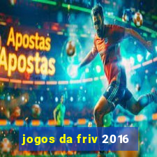 jogos da friv 2016