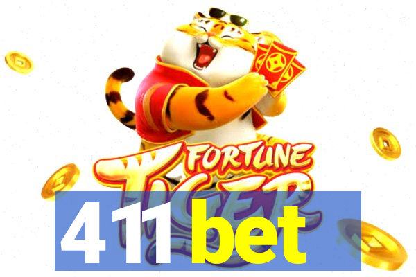 411 bet