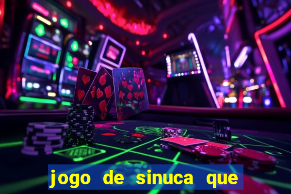 jogo de sinuca que paga dinheiro de verdade