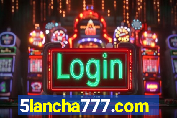 5lancha777.com