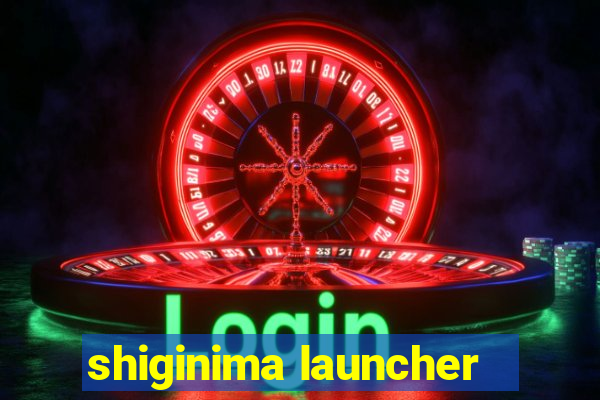 shiginima launcher