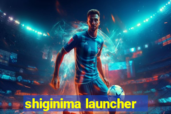 shiginima launcher