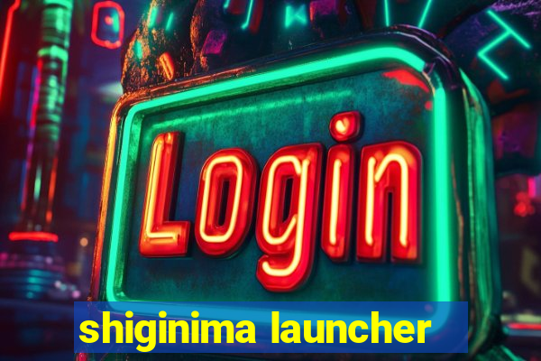 shiginima launcher