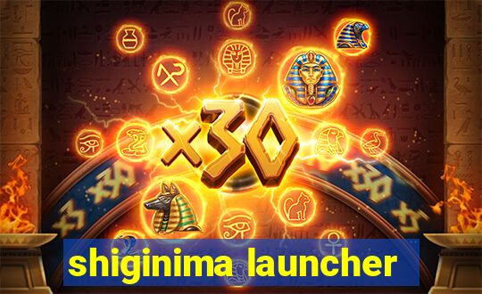 shiginima launcher