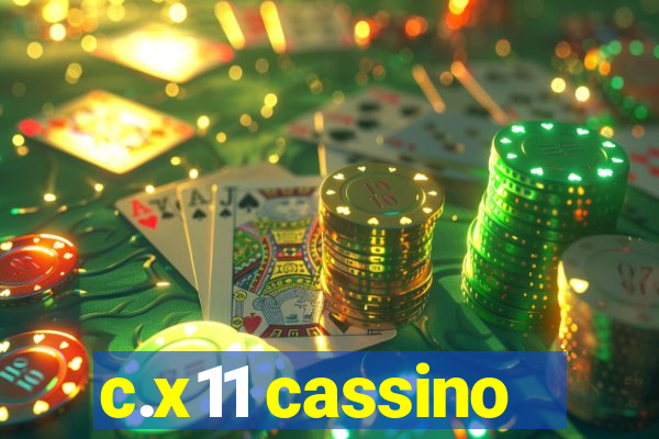 c.x11 cassino