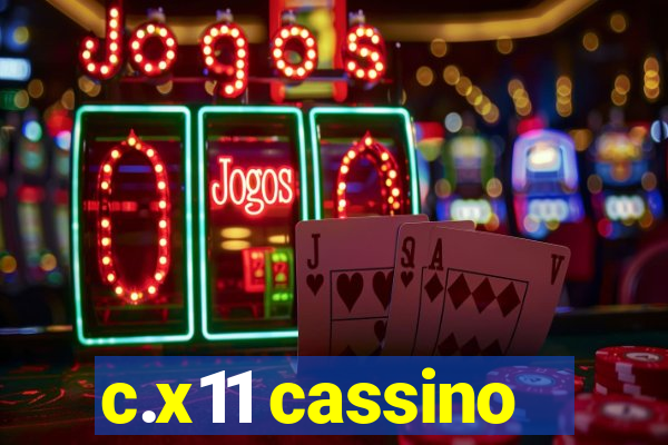 c.x11 cassino