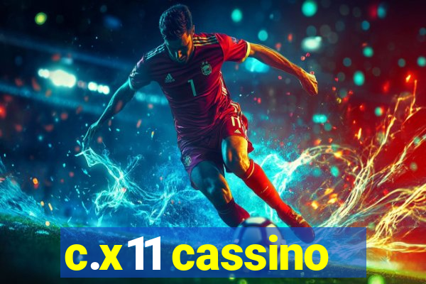 c.x11 cassino