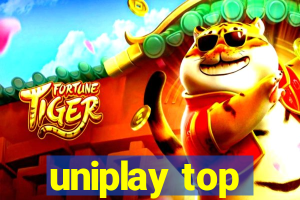 uniplay top