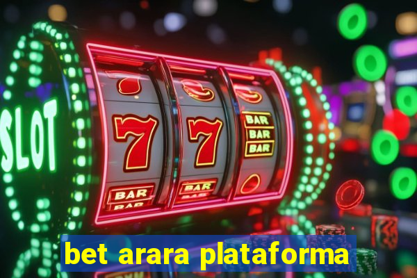 bet arara plataforma