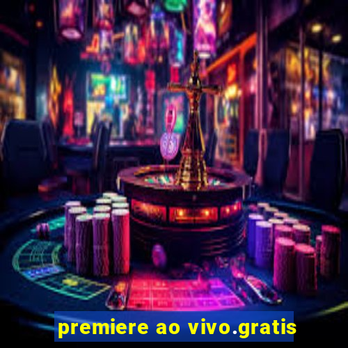 premiere ao vivo.gratis