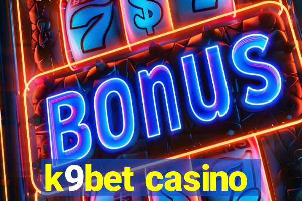 k9bet casino