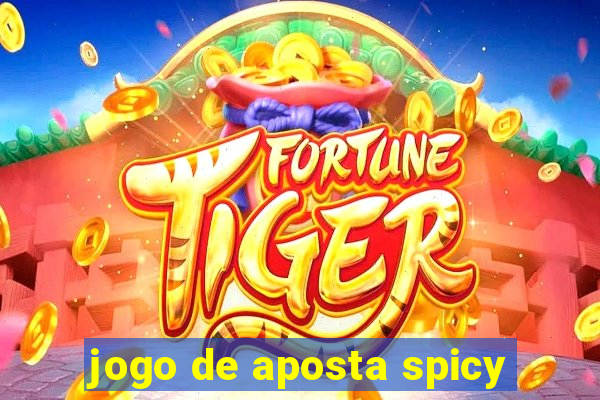 jogo de aposta spicy