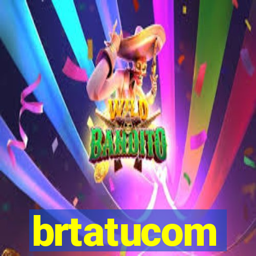 brtatucom