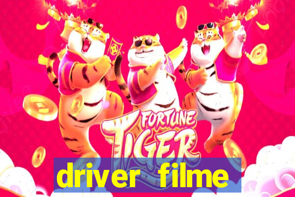 driver filme completo dublado