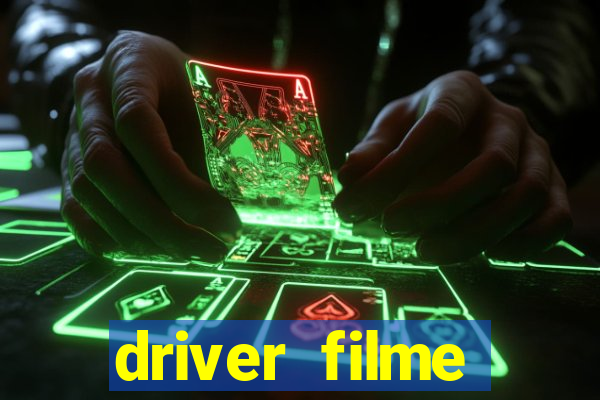 driver filme completo dublado