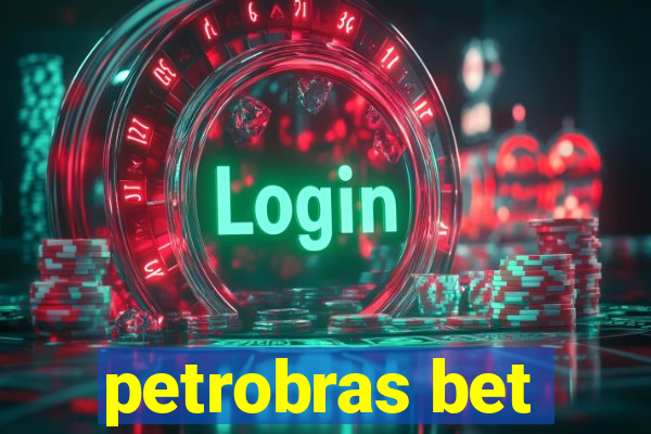 petrobras bet