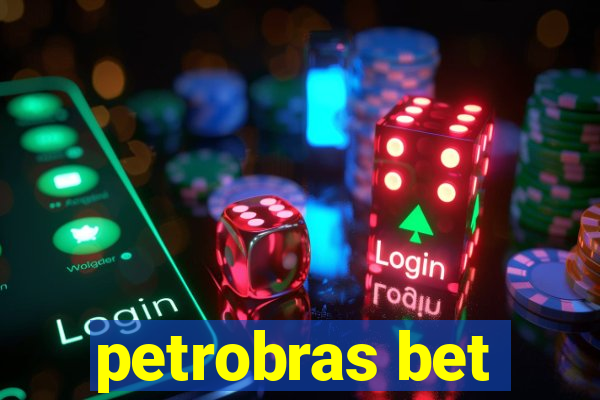 petrobras bet