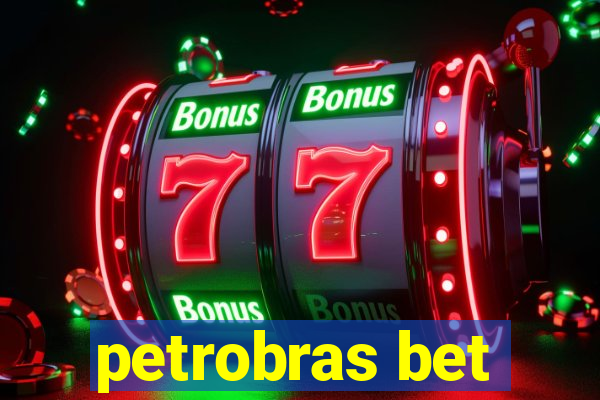 petrobras bet