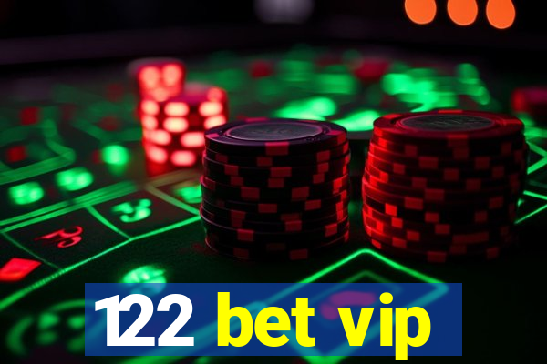 122 bet vip