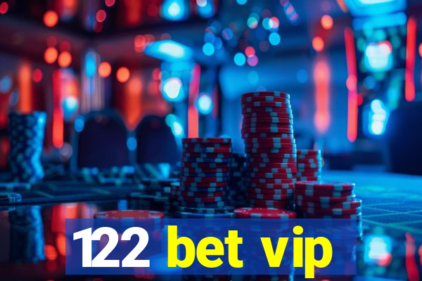 122 bet vip