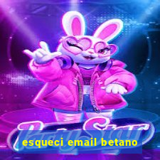 esqueci email betano