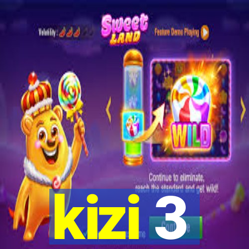 kizi 3