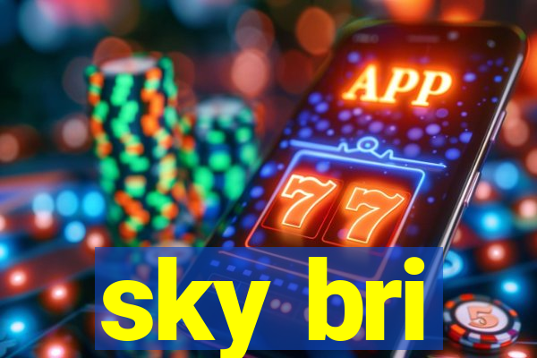 sky bri