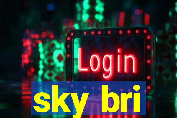 sky bri