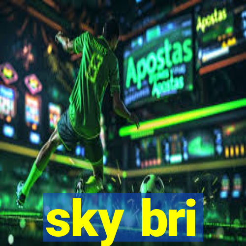 sky bri