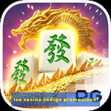 ice casino codigo promocional