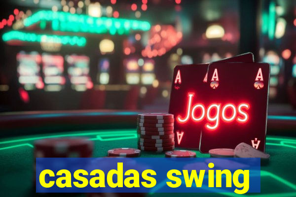 casadas swing