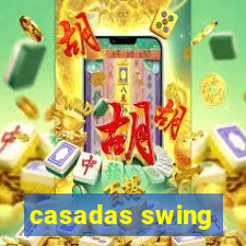 casadas swing