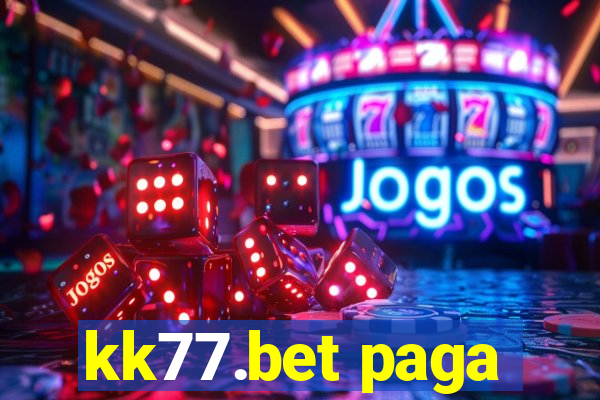 kk77.bet paga