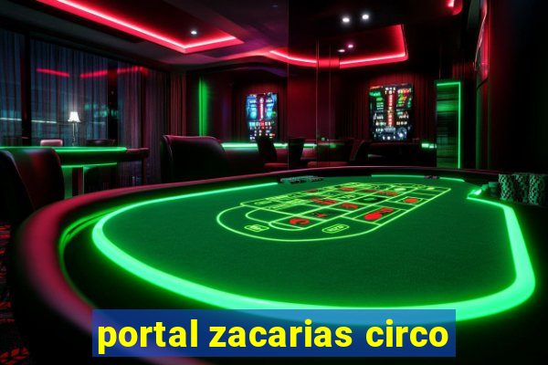 portal zacarias circo