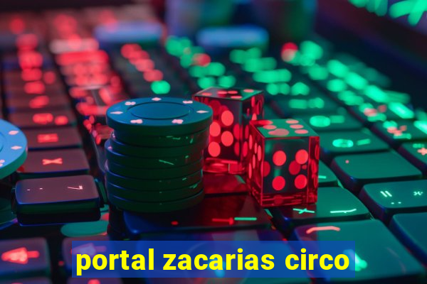 portal zacarias circo