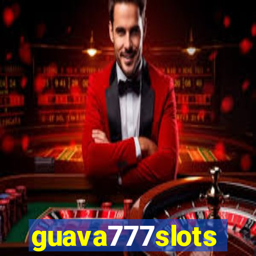 guava777slots