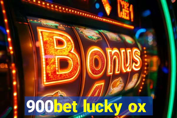 900bet lucky ox