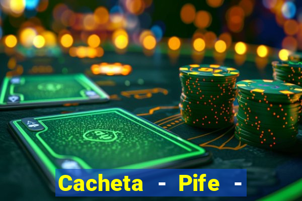 Cacheta - Pife - Jogo online