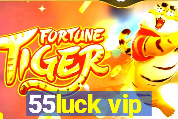 55luck vip